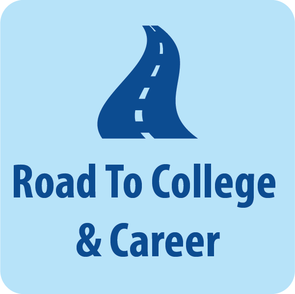 Road to College and Career